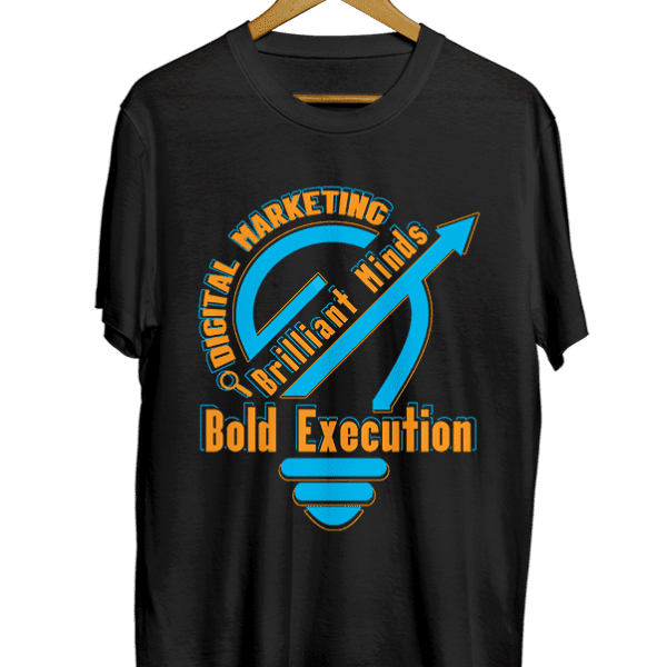 Digital Marketing – Brilliant Minds, Bold Execution black t-shirt