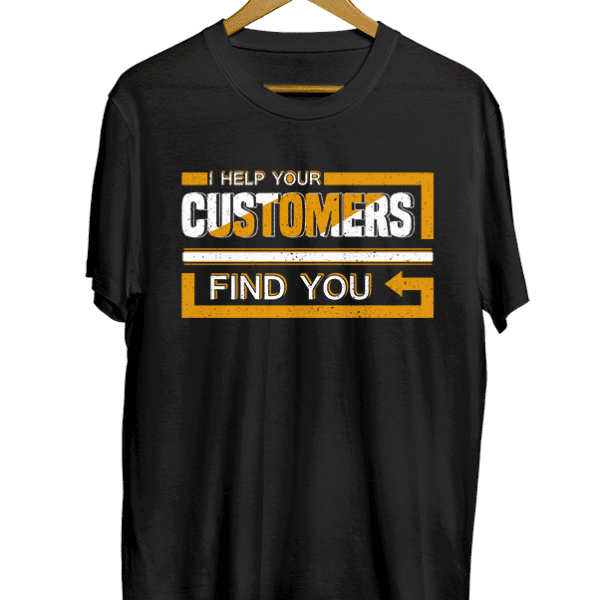 I help your customers find you black t-shirt