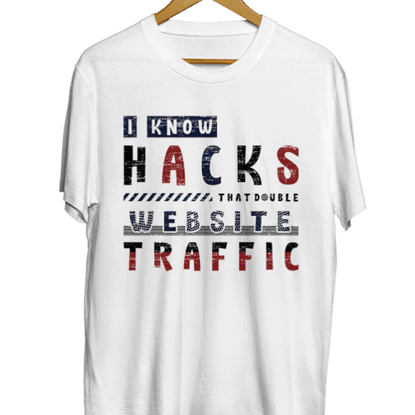 I know hacks that double website traffic white