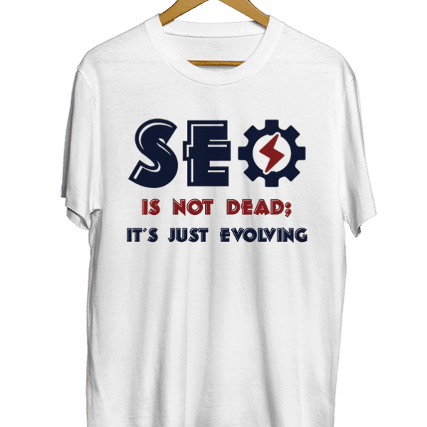 Seo is not dead_ it’s just evolving white