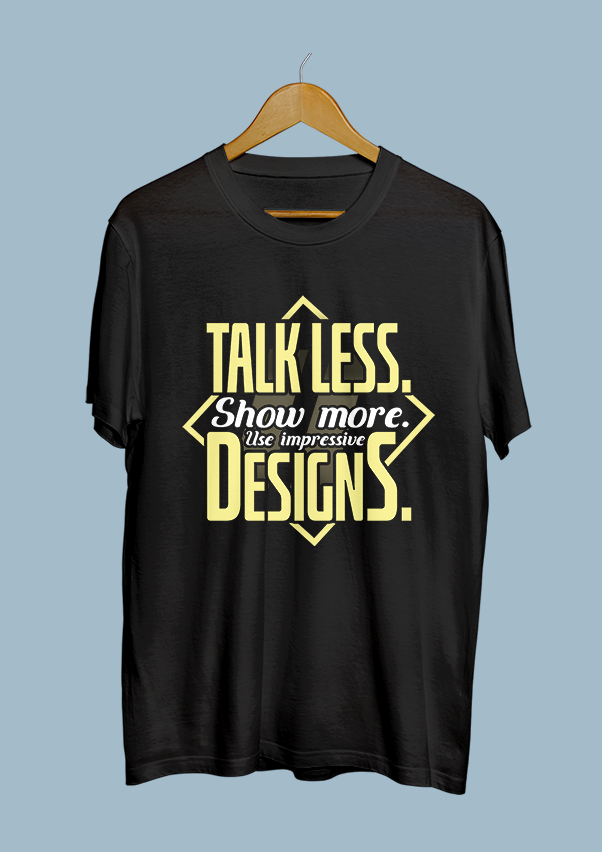 Talk less, Show More. Use Impressive Designs