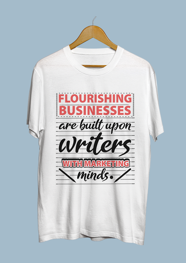 Flourishing businesses are built upon writers with marketing minds